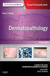 Book cover of Dermatopathology E-Book (2nd ed.) by Klaus J. Busam MD