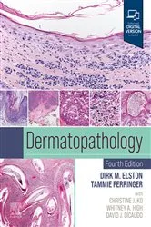 Book cover of Dermatopathology E-Book (4th ed.) by Dirk M. Elston MD