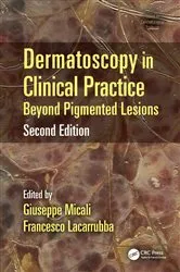 Book cover of Dermatoscopy in Clinical Practice (2nd ed.) by Giuseppe Micali