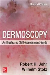 Book cover of Dermoscopy: An Illustrated Self-Assessment Guide (2nd ed.) by Robert Johr