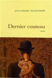Book cover of Dernier couteau by Jean-Pierre Milovanoff