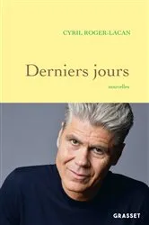 Book cover of Derniers jours by Cyril Roger-Lacan