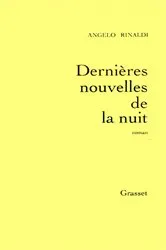 Book cover of Dernières nouvelles de la nuit by Angelo Rinaldi