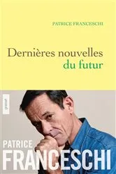 Book cover of Dernières nouvelles du futur by Unknown