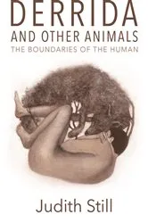 Book cover of Derrida and Other Animals by Judith Still