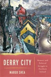 Book cover of Derry City by Margo Shea