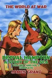 Book cover of Derval Hampton, A Story of the Sea, Volume 1 and Vol 2 Complete by Unknown