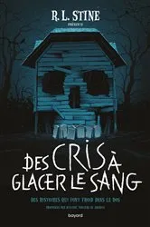 Book cover of Des cris à glacer le sang ! by R.L Stine