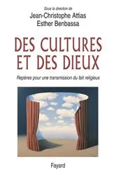 Book cover of Des cultures et des Dieux by Jean-Christophe Attias