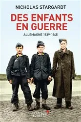Book cover of Des enfants en guerre : Allemagne 1939-1945 by Unknown