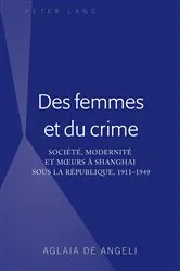 Book cover of Des femmes et du crime by Aglaia De Angeli