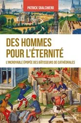 Book cover of Des hommes pour l'éternité by Patrick Sbalchiero