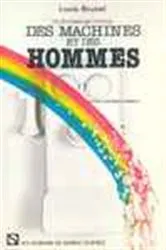 Book cover of Des machines et des hommes by Louis Brunel