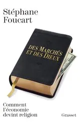 Book cover of Des marchés et des dieux by Stéphane Foucart