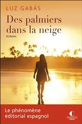 Book cover of Des palmiers dans la neige by Luz Gabas