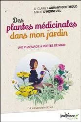Book cover of Des plantes médicinales dans mon jardin by Marie D'Hennezel