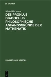 Book cover of Des Proklus Diadochus philosophische Anfangsgründe der Mathematik by Nicolai Hartmann
