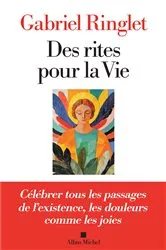 Book cover of Des rites pour la Vie by Gabriel Ringlet