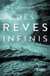 Book cover of Des rêves infinis by Karen Thompson Walker