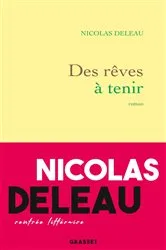 Book cover of Des rêves à tenir by Nicolas Deleau