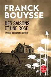 Book cover of Des Saisons et une Rose by Franck Bouysse