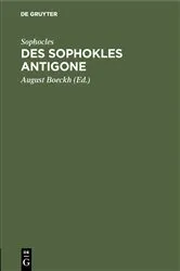 Book cover of Des Sophokles Antigone by Sophocles