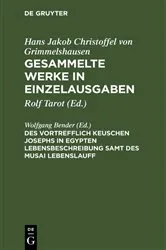 Book cover of Des Vortrefflich Keuschen Josephs in Egypten Lebensbeschreibung samt des Musai Lebenslauff by Wolfgang Bender