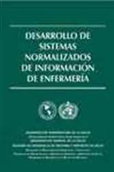Book cover of Desarrollo de sistemas normalizados de información de enfermería by Unknown
