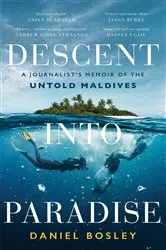 Book cover of Descent into Paradise by Daniel Bosley
