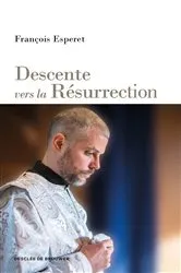 Book cover of Descente vers la Résurrection by François Esperet