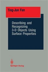 Book cover of Describing and Recognizing 3-D Objects Using Surface Properties by Ting-Jun Fan