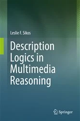 Book cover of Description Logics in Multimedia Reasoning by Leslie F. Sikos