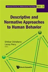 Book cover of Descriptive And Normative Approaches To Human Behavior by Lacey Perry