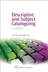 Book cover of Descriptive and Subject Cataloguing by Unknown