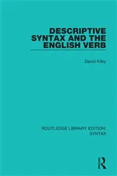 Book cover of Descriptive Syntax and the English Verb by David Kilby