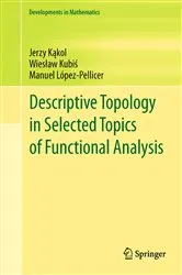 Book cover of Descriptive Topology in Selected Topics of Functional Analysis by Jerzy Kąkol