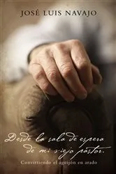 Book cover of Desde la sala de espera de mi viejo pastor by José Luis Navajo