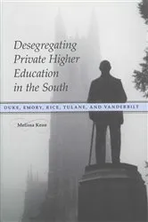 Book cover of Desegregating Private Higher Education in the South by Unknown