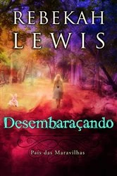 Book cover of Desembaraçando by Rebekah Lewis