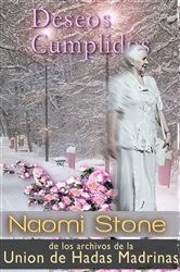 Book cover of Deseos Cumplidos by Naomi Stone