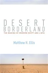 Book cover of Desert Borderland by Matthew H. Ellis