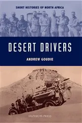 Book cover of Desert Drivers by Andrew Goudie