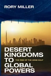 Book cover of Desert Kingdoms to Global Powers by Rory Miller