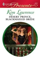 Book cover of Desert Prince, Blackmailed Bride by Kim Lawrence