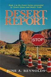 Book cover of Desert Report by Reynolds, June , A.