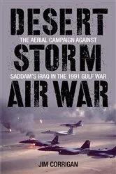 Book cover of Desert Storm Air War by Jim Corrigan