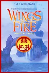 Book cover of Deserter (Wings of Fire: Winglets #3) by Tui T. Sutherland