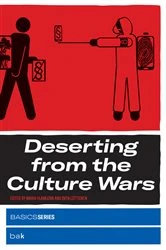 Book cover of Deserting from the Culture Wars by Maria Hlavajova