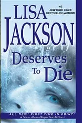 Book cover of Deserves To Die by Lisa Jackson