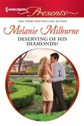 Book cover of Deserving of His Diamonds? by Melanie Milburne